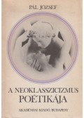 Pál József - A neoklasszicizmus poétikája