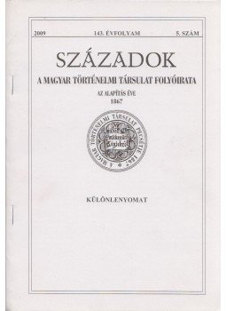 Horváth Zita - Századok 2009. 143. évfolyam 5. szám (dedikált), Budapest 2009 antikvár könyv