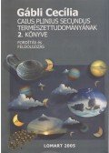 Gábli Cecília - Caius Plinius Secundus Természettudományának 2. könyve