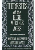 Walter L. Wakefield,Austin P. Evans - Heresies of the High Middle Ages