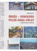 Beluszky Pál - Őrség - Vendvidék Felső-rába-völgy