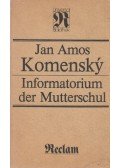 Komensky, Jan Amos - Informatorium der Mutterschul