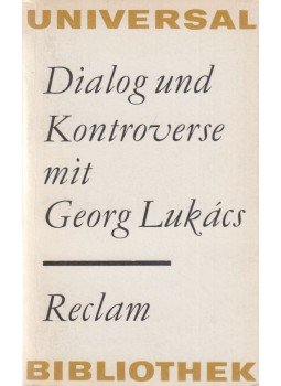 Werner Mittenzwei - Dialog und Kontroverse mit Georg Lukács, Leipzig 1975 antikvár könyv