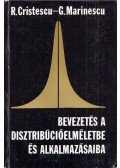 R. Cristescu,G. Marinescu - Bevezetés a disztribúcióelméletbe és alkalmazásaiba