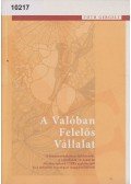 Tóth Gergely (Szerk.) - A Valóban Felelős Vállalat