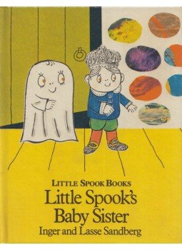 Inger Sandberg, Lasse Sandberg - Little Spook's Baby Sister Inger Sandberg, Lasse Sandberg - Little Spook's Baby Sister, London 1978 antikvár könyv