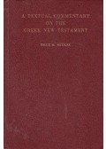 Bruce M. Metzger (szerk.) - A Textual Commentary on the Greek New Testament