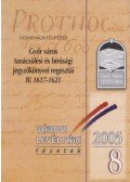 Dominkovits Péter - Győr város tanácsülési és törvénykezési jegyzőkönyveinek regesztái IV. 1617-1621 (Dedikált)