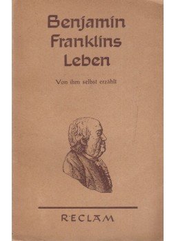 Franklin, Benjamin - Benjamin Franklins Leben Franklin, Benjamin - Benjamin Franklins Leben, Leipzig 1956 antikvár könyv
