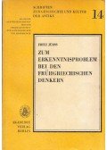 Fritz Jürss - Zum Erkenntnisproblem bei den frühgriechischen Denkern
