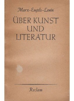 Karl Marx, Friedrich Engels, Lenin - Über Kunst und Literatur Karl Marx, Friedrich Engels, Lenin - Über Kunst und Literatur, Leipzig 1958 antikvár könyv