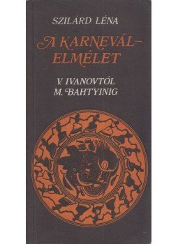 Szilárd Léna - A karneválelmélet (dedikált), Budapest 1989 antikvár könyv