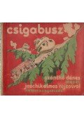 Szánthó Dénes - Csigabusz és más mesék