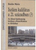 Bordás Mária - Iszlám kalifátus a 21. században?