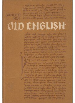 Rot Sándor - Old English Rot Sándor - Old English, Budapest 1986 antikvár könyv