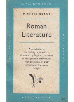 Michael Grant - Roman Literature Michael Grant - Roman Literature, Harmondsworth 1958 antikvár könyv