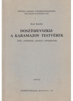 Kroó Katalin (szerk.) - Dosztojevszkij: A Karamazov testvérek, Budapest 1991 antikvár könyv