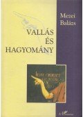 Mezei Balázs - Vallás és hagyomány