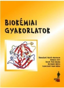 Ábrahámné Gulyás Magdolna; Hermesz Edit; Kissné Deér Aranka; Kotormán Márta; Lehoczkiné Simon Mária - Biokémiai gyakorlatok Ábrahámné Gulyás Magdolna; Hermesz Edit; Kissné Deér Aranka; Kotormán Márta; Lehoczkiné Simon Mária - Biokémiai gyakorlatok, null 2017 antikvár könyv