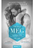 A.L. Jackson - Ölelj meg - Szívdöglesztők - Ollie