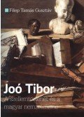 Filep Tamás Gusztáv - Joó Tibor - A szellemtörténet és a magyar nemzeteszme