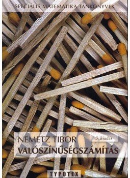 Nemetz Tibor - Valószínűségszámítás Nemetz Tibor - Valószínűségszámítás, null 2010 antikvár könyv