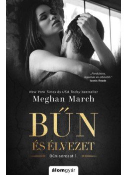 Meghan March - Bűn és élvezet - Bűn-sorozat 1., null 2020 antikvár könyv