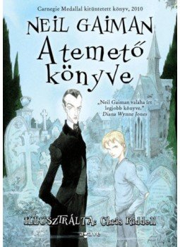Neil Gaiman - A temető könyve Neil Gaiman - A temető könyve, 2020 antikvár könyv