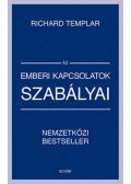 Richard Templar - Az emberi kapcsolatok szabályai