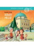 Csapody Kinga - Utazik a család - Irány Pécs!