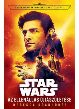 Rebecca Roanhorse - Star Wars: Az Ellenállás újjászületése, null 2020 antikvár könyv