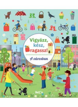  - Vigyázz, kész, ragassz! - A városban, null 2020 antikvár könyv