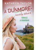 Kathryn Taylor - Támasz a viharban - A Dunmore-kastély titkai II.