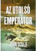 John Scalzi - Az utolsó emperátor