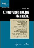 Karasszon István - Azószövetségi teológia történetéhez