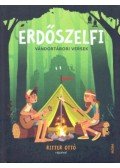 Lackfi János - Erdőszelfi - Vándortábori versek
