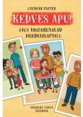 Czernák Eszter - Kedves Apu! - Egy mozaikcsalád mindennapjai