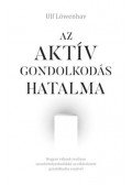 Ulf Löwenhav - Az aktív gondolkodás hatalma