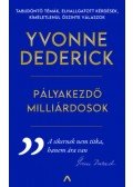 Yvonne Dederick - Pályakezdő milliárdosok