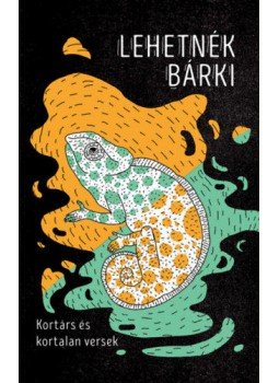 Péczely Dóra (szerk.) - Lehetnék bárki - Kortárs és kortalan versek Péczely Dóra (szerk.) - Lehetnék bárki - Kortárs és kortalan versek, null 2020 antikvár könyv