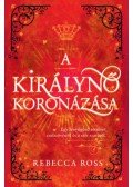Rebecca Ross - A királynő koronázása