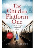 Gill Thompson - The Child on Platform One