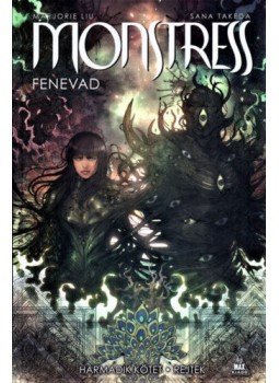 Marjorie Liu - Monstress - Fenevad - Harmadik kötet - Rejtek Marjorie Liu - Monstress - Fenevad - Harmadik kötet - Rejtek, null 2020 antikvár könyv