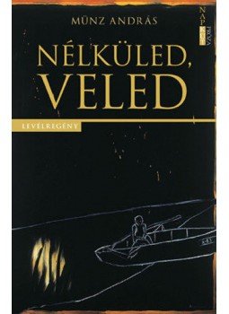 Münz András - Nélküled, Veled Münz András - Nélküled, Veled, null 2020 antikvár könyv