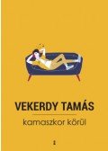 Vekerdy Tamás - Kamaszkor körül