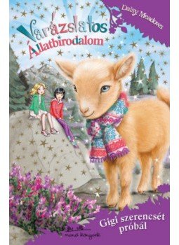 Daisy Meadows - Varázslatos Állatbirodalom 23. - Gigi szerencsét próbál, null 2020 antikvár könyv