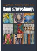 Landgráf Katalin, Penkala Éva, Szittner Andrea - Nagy szövéskönyv