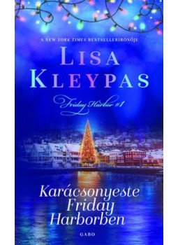 Lisa Kleypas - Karácsonyeste Friday Harborben, null 2020 antikvár könyv