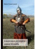 Hidán Csaba László - A hadviselés művészete - Emberi tényezők