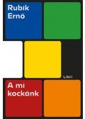 Rubik Ernő - A mi kockánk